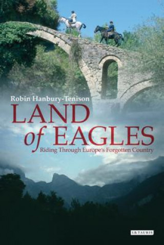 Książka Land of Eagles Robin Hanbury-Tenison