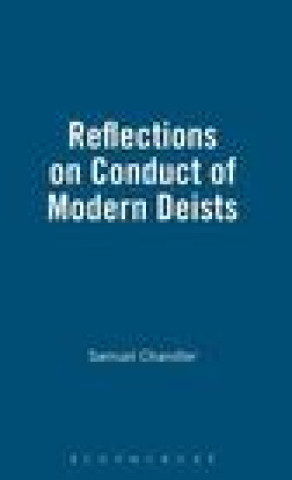 Buch Reflections On Conduct Of Modern Deists Samuel Chandler