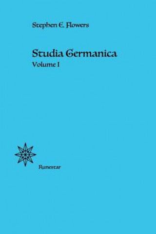 Kniha Studia Germanica Stephen E Flowers