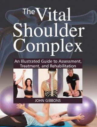 Kniha Vital Shoulder Complex John Gibbons