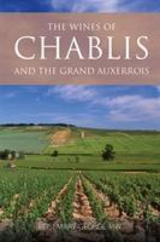 Libro wines of Chablis and the Grand Auxerrois Rosemary George