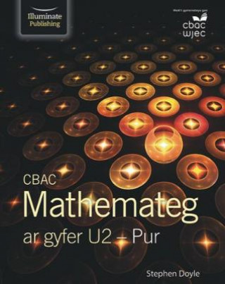Carte CBAC Mathemateg ar gyfer U2 - Pur Stephen Doyle