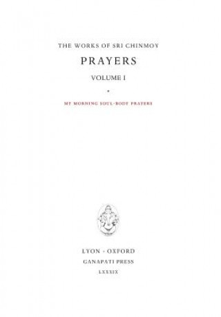 Knjiga Prayers I Sri Chinmoy