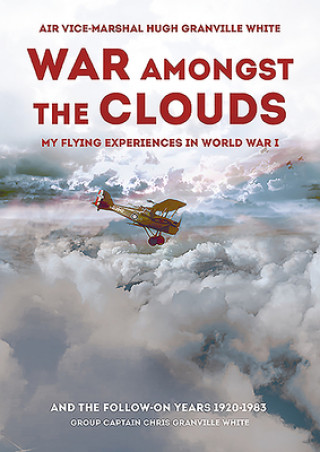 Könyv War Amongst the Clouds Hugh Granville White
