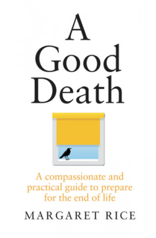 Knjiga Good Death Margaret Rice