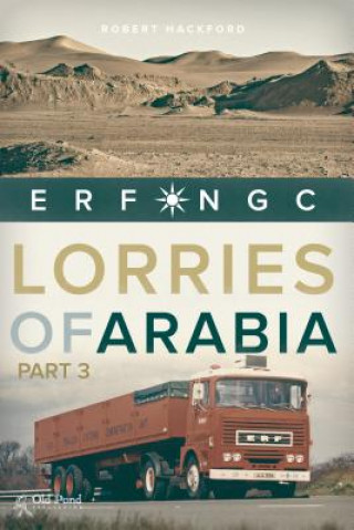Carte Lorries of Arabia 3: ERF NGC Robert Hackford