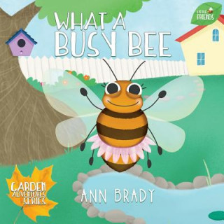 Boek What a Busy Bee Ann Brady