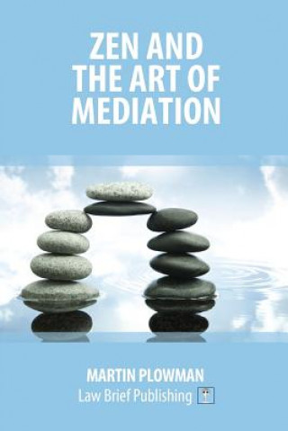 Carte Zen and the Art of Mediation Martin Plowman