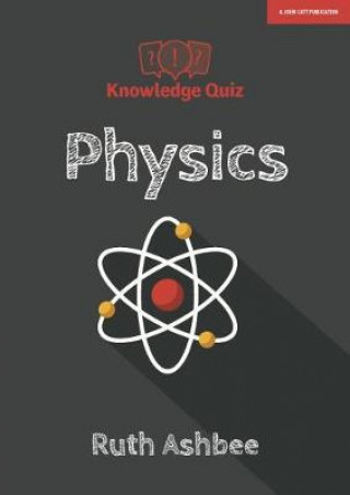 Livro Knowledge Quiz: Physics Ruth Ashbee