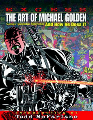 Könyv Excess: The Art of Michael Golden Renee Witterstaetter