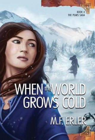 Livre When the World Grows Cold M F Erler