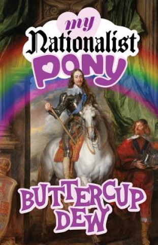 Kniha My Nationalist Pony Jason Reza Jorjani