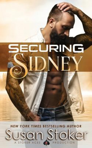 Knjiga Securing Sidney Susan Stoker