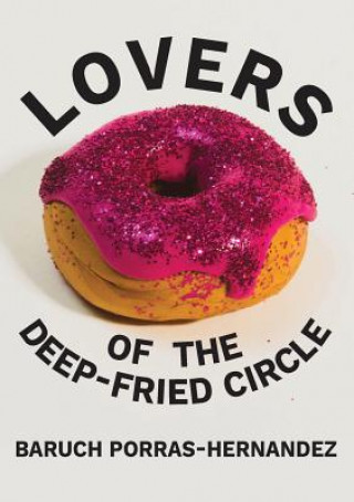 Carte Lovers of the Deep-Fried Circle Baruch Porras-Hernandez