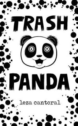 Könyv Trash Panda Leza Cantoral