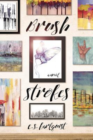 Knjiga Brush Strokes E S Karlquist