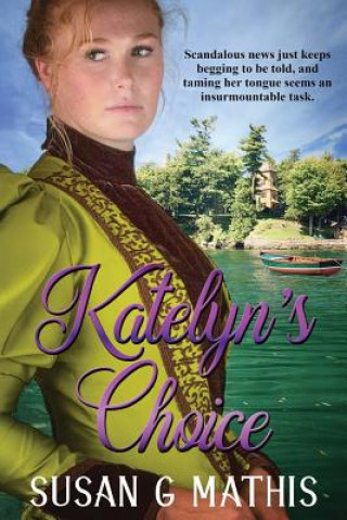 Kniha Katelyn's Choice Susan Mathis