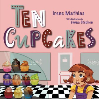 Kniha Ten Cupcakes Irene Mathias