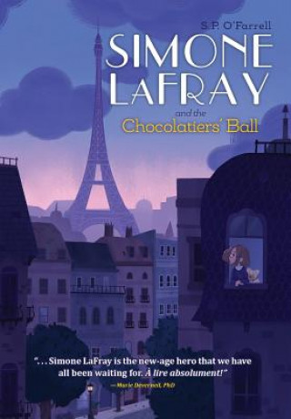 Книга Simone LaFray and the Chocolatiers' Ball S P O'Farrell