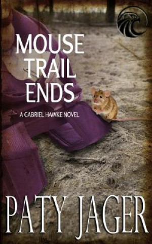 Książka Mouse Trail Ends Paty Jager