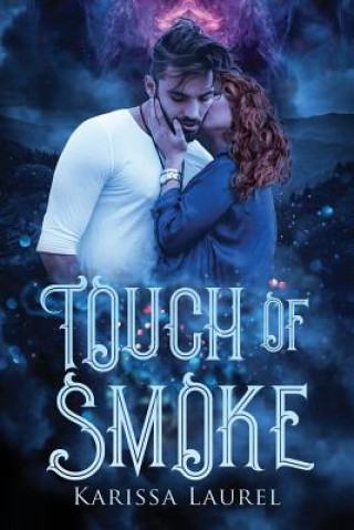 Buch Touch of Smoke KARISSA LAUREL