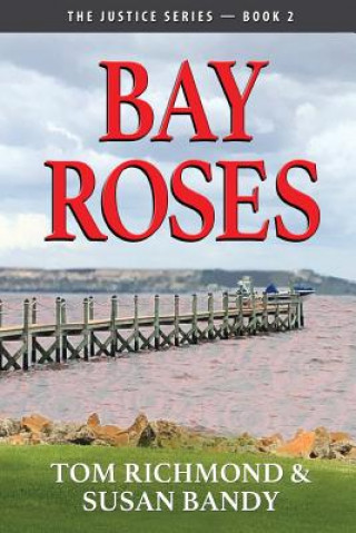 Kniha Bay Roses Tom Richmond