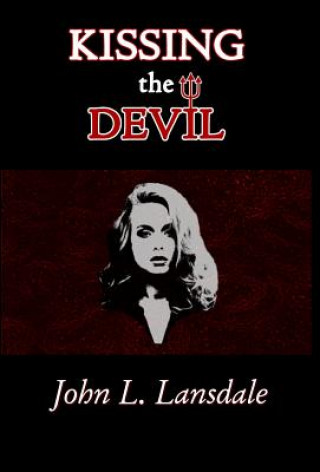 Kniha Kissing the Devil John L Lansdale