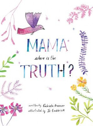 Buch Mama, Where is the Truth Gabriela Brunner