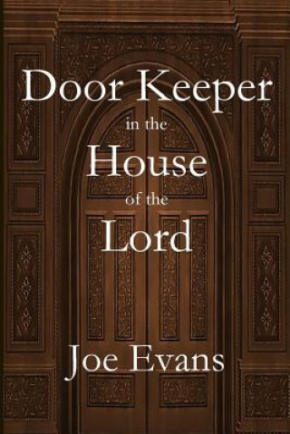 Carte Door Keeper in the House of the Lord Joe Evans
