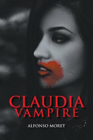 Libro Claudia Vampire Alfonso R Moret