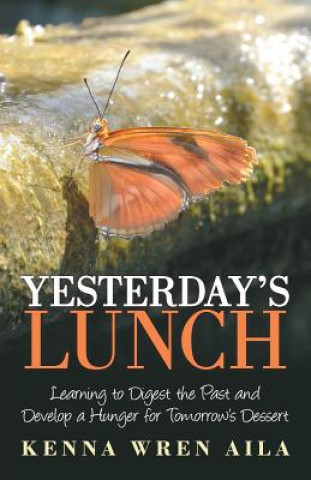 Buch Yesterday's Lunch Kenna Wren Aila