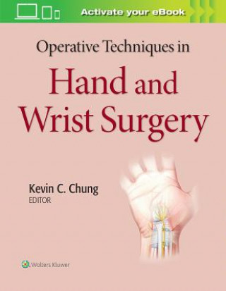 Książka Operative Techniques in Hand and Wrist Surgery Kevin Chung