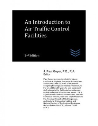Kniha An Introduction to Air Traffic Control Facilities J Paul Guyer