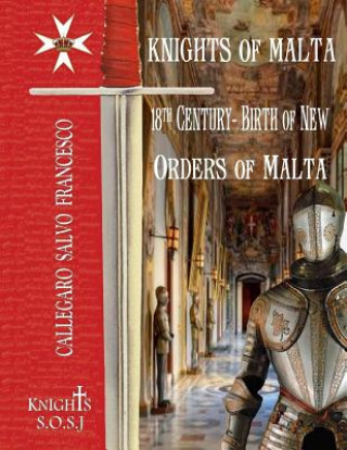 Livre Knights of Malta Salvo Francesco Callegaro