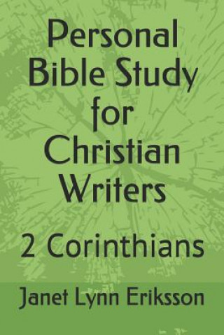 Kniha Personal Bible Study for Christian Writers Janet Lynn Eriksson