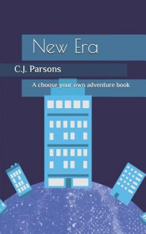 Kniha New Era: A Choose Your Own Adventure Book C J Parsons
