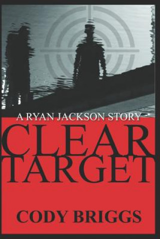 Könyv Clear Target Cody Briggs