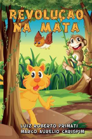 Livro Revolucao na Mata Luiz Roberto Primati