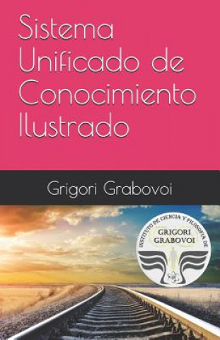 Book Sistema Unificado de Conocimiento Ilustrado: Método de Grigori Grabovoi Gema Roman