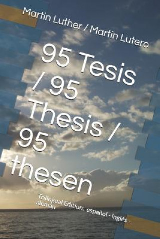 Carte 95 Tesis / 95 Thesis / 95 Thesen: Edici Ra Castro