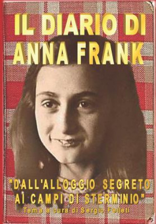 Könyv Il Diario Di Anna Frank: Dall Sergio Felleti