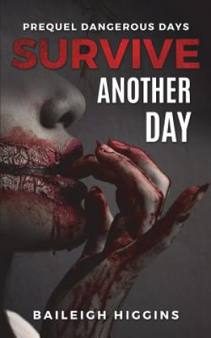 Boek Survive Another Day Baileigh Higgins