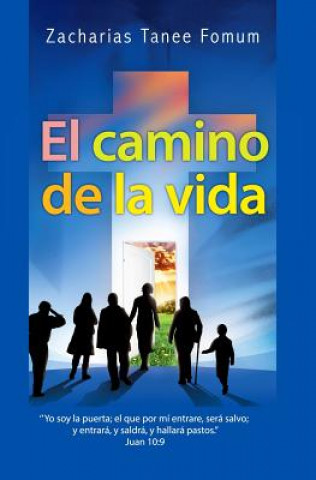 Kniha El Camino de la Vida Zacharias Tanee Fomum