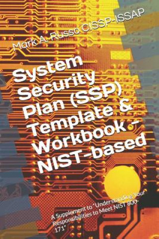 Carte System Security Plan (SSP) Template & Workbook - NIST-based Mark a Russo Cissp-Issap