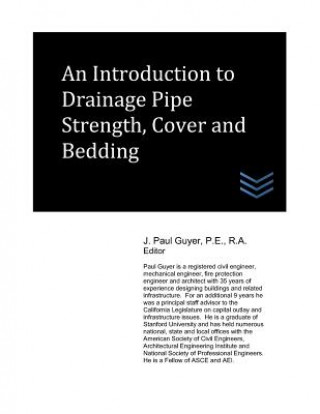 Книга An Introduction to Drainage Pipe Strength, Cover and Bedding J Paul Guyer