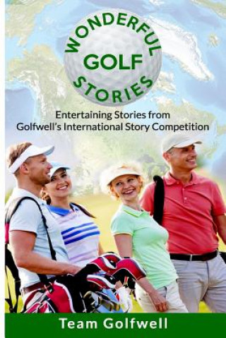 Könyv Wonderful Golf Stories Team Golfwell