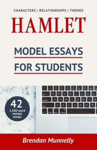 Knjiga Hamlet: Model Essays for Students Brendan Munnelly