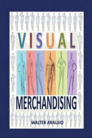 Kniha Visual Merchandising Walter Araujjo