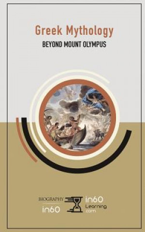 Carte Greek Mythology: Beyond Mount Olympus In60learning