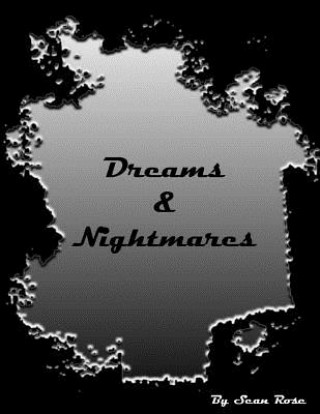 Libro Dreams & Nightmares Sean Rose